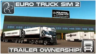 Trailer Ownership! - 1.32 Beta (Euro Truck Simulator 2)