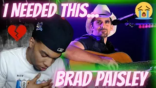 I NEEDED TO HEAR THIS... BRAD PAISLEY - HE DIDN'T HAVE TO BE | REACTION