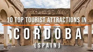 10 Top Tourist Attractions in Cordoba, Spain | Travel Video | Travel Guide | Sky Travel