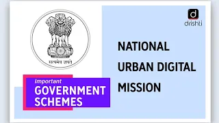 Important Government Schemes- National Urban Digital Mission