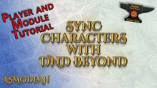 Foundry Basics - Help Your Players Sync Their DND Beyond Characters - 2022