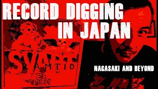 Record Digging in Japan : Nagasaki and Beyond w/Jesse Conway