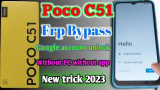 Poco C51 Frp Bypass Android 13। new solution 2023.Poco C51 Google account bypass without PC