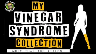 My Vinegar Syndrome Collection (100+ Titles)