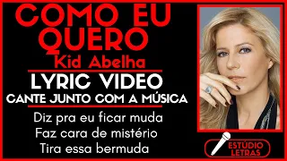 COMO EU QUERO - KID ABELHA | Letra da Música Para Cantar Junto Karaokê MPB Pop Rock Nacional