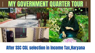 My Government-Quarter Tour After SSC CGL🤗Sarkari Ghar 🏡 Central Government Accommodation. Vlog-3❤️