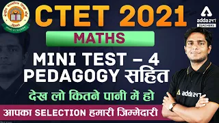 CTET 2021 | CTET Maths Preparation Paper 1 & 2 | Pedagogy | Mini Test #4