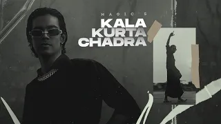 KALA KURTA CHADRA : MAGIC (Full Song)  | SHERA | Latest Punjabi Songs 2021 | New Punjabi Song