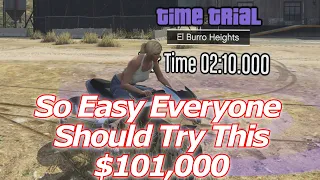 $100,000 So Easy Everyone Should Try This!!! - El Burro Heights Time Trial - GTA Online