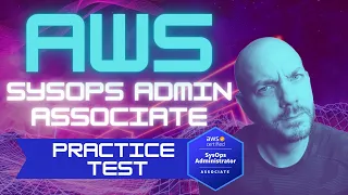 AWS SysOps Admin Associate Practice Test | SOA-C02