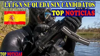 FUERZA DE GUERRA NAVAL ESPECIAL FGN DE LA ARMADA ESPAÑOLA SE QUEDA SIN CANDIDATOS   TOP NOTICIAS