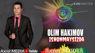 Olim Hakimov - IshoNmaYsiZda 2020 Олим Хакимов - Ишонмайсизда 2020 (music version)