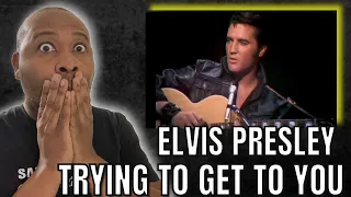 What A Performance!! | first Time Hearing Elvis Presley - Trying To Get To You Reaction