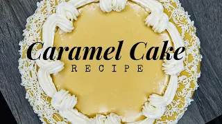 Caramel Cake (Recipe)