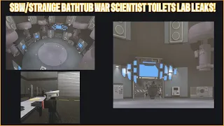 SBW/STRANGE BATHTUB WAR SCIENTIST TOILETS LAB MAP LEAKS! || Roblox