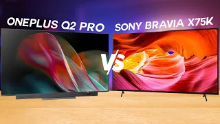 Oneplus TV Q2 PRO vs Sony Bravia X75K Full Comparison Which one is Best