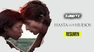 Resumen Hasta Los Huesos (Bones And All | ZomByte)