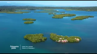Coup de coeur pour le Panama - Échappées belles