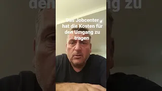 Das Jobcenter hat die Kosten des Umgangs zu übernehmen.