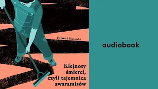 Klejnoty śmierci czyli tajemnica Awaramisów - Edmund Niziurski | Audiobook PL
