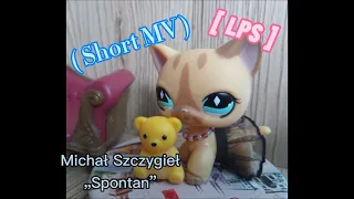 Michał Szczygieł „Spontan” (Short MV) [ LPS ]