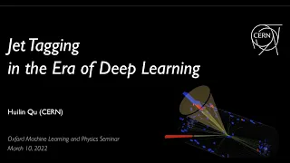 Huilin Qu: Jet Tagging in the Era of Deep Learning