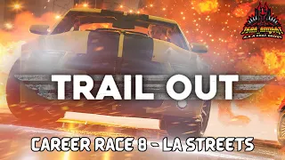 Trailout Career Race 8 - LA Streets