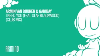 Armin van Buuren & Garibay - I Need You (feat. Olaf Blackwood) (Extended Club Mix)