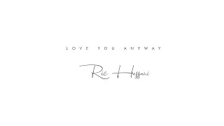 Ric Hassani - Love You Anyway