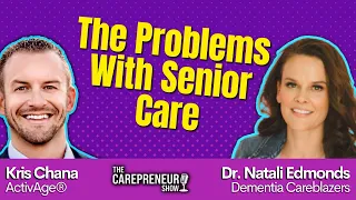 The Problems With Senior Care with @DementiaCareblazers | Adult Day Care Entrepreneur