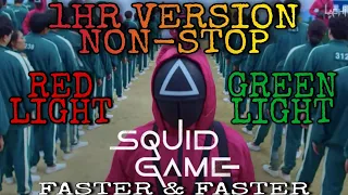 1HR VER. SQUID GAME RED LIGHT GREEN LIGHT SONG | FASTER & FASTER!