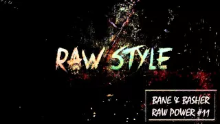 Bane & bAsher - RAW Power #11 (Raw Hardstyle Podcast - March 2016)