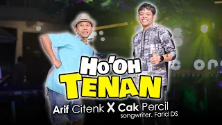 Hooh Tenan  (Ojo Nesu - Nesu terus)  Cithenx ft Cak Percil