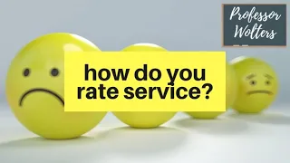 How Do You Rate Customer Service Quality? It's a Bit Tough.