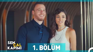 Sen Çal Kapımı 1. Bölüm (Uzun Versiyon)