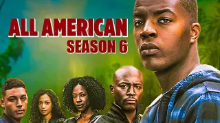 All American Season 6 (2024) Details REVEALED With Date, Plot, Cast & MORE!