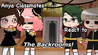 • Anya classmates react to some BACKROOMS clips • | Spy x Family | Gacha |