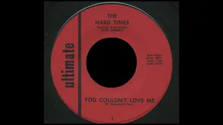 The Hard Times- You Couldn't Love Me(1966).