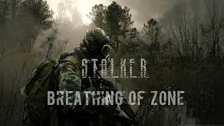 Breathing of Zone 1.6.2 🔴 Интерактивный S.T.A.L.K.E.R.