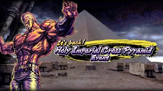 Fist of The North Star: Legends ReVIVE - It's Back! Holy Imperial Cross Pyramid Event