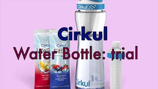 Cirkul Water Bottle Trial UNBOXING AND REVIEW