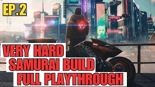 Cyberpunk 2077 Full Gameplay With Commentary - The Samurai Soars!