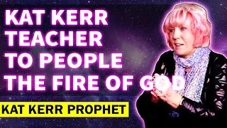 KAT KERR TEACHER :  To People The Fire of The God ( FEB 2, 2023 )