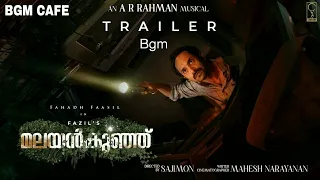 Malayankunju - Official Trailer bgm| Fahadh Faasil | @A. R. Rahman | Mahesh Narayanan | Sajimon |