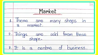 Paragraph writing on Market or Super Market in English | Easy few lines about on Market in English|