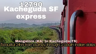 Mangalore kacheguda SF Express 12790 a beautiful train journey through 5 South Indian states