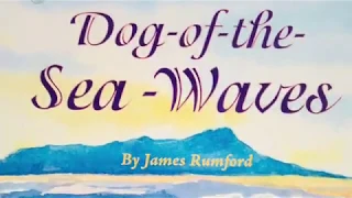 DOG-OF-THE-SEA-WAVES Journeys AR Read Aloud Third Grade Lesson 24