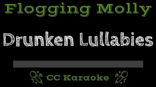 Flogging Molly • Drunken Lullabies (CC) [Karaoke Instrumental Lyrics]