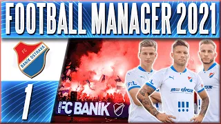 Football Manager 2021 CZ | #1 | S Baníkem ke Hvězdám! | Baník Ostrava - S1 | CZ Let's Play