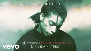 Sananda Maitreya - As Yet Untitled (Remastered - Official Audio)